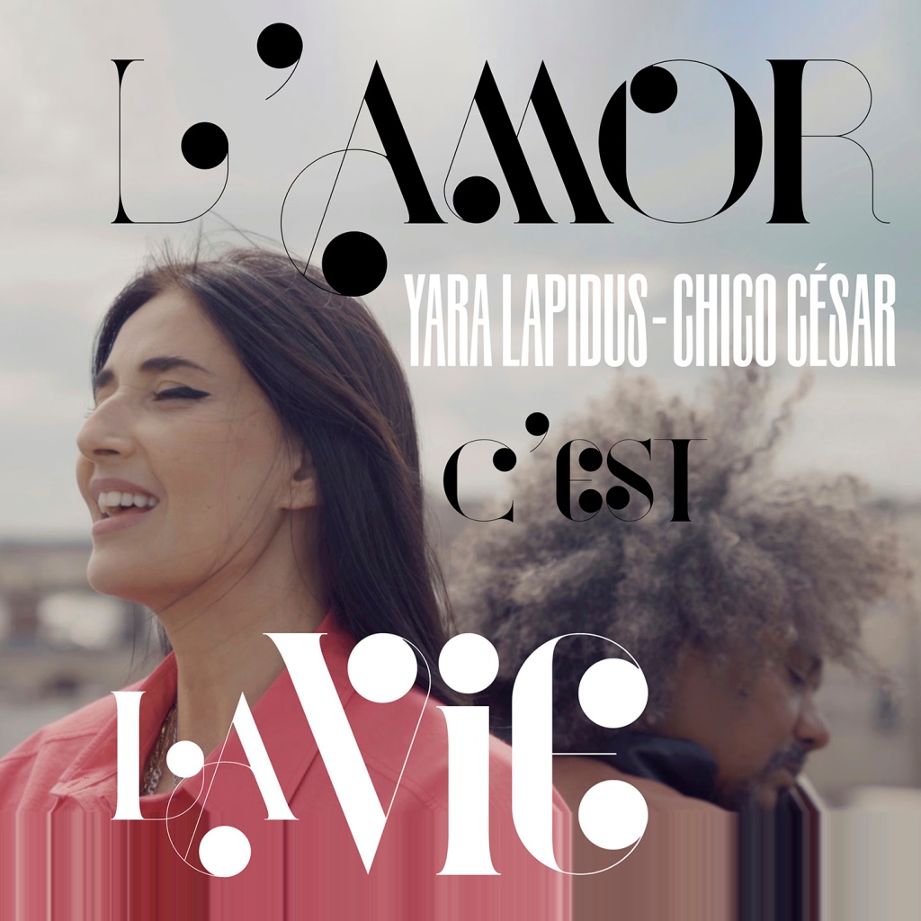 Yara Lapidus et Chico César - L'amor c'est la vie